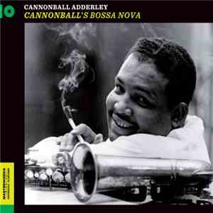 Cannonball Adderley - Cannonball's Bossa Nova mp3 album