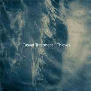 Casual Treatment - Thieves mp3 album