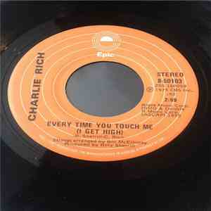 Charlie Rich - Every Time You Touch Me (I Get High) mp3 album