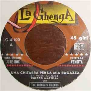 Checco Marsella Con The Ghenga's Friends - Una Chitarra Per La Mia Ragazza mp3 album