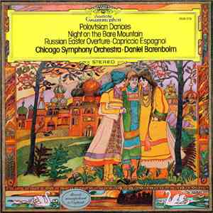 Chicago Symphony Orchestra, Daniel Barenboim - Polovtsian Dances, Night On The Bare Mountain, Russian Easter Overture, Capriccio Espagnol mp3 album