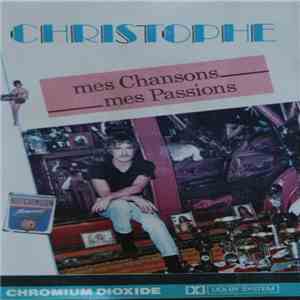 Christophe - Mes Chansons, Mes Passions mp3 album