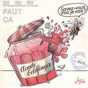 Claude Goldfinger - Si... Si... Si... Faut Ça mp3 album