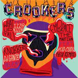 Crookers - What Up Y'all mp3 album
