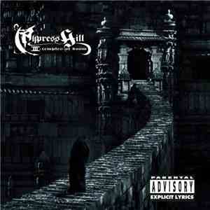 Cypress Hill - III - Temples Of Boom mp3 album