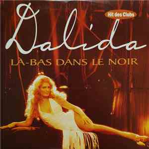 Dalida - Là-Bas Dans Le Noir mp3 album