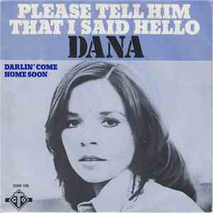 Dana  - Please Tell Him That I Said Hello mp3 album