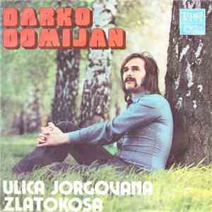 Darko Domijan - Ulica Jorgovana / Zlatokosa mp3 album