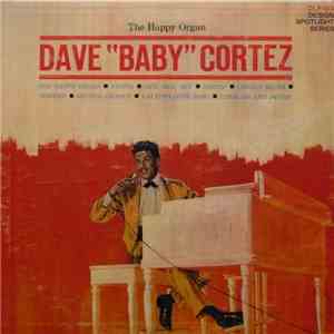 Dave "Baby" Cortez - The Happy Organ mp3 album