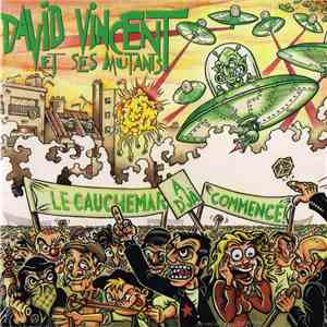 David Vincent Et Ses Mutants - Le Cauchemar A D'jà Commencé mp3 album