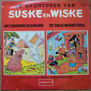 De Avonturen Van Suske En Wiske - Het Zingende Nijlpaard / De Dolle Musketiers mp3 album