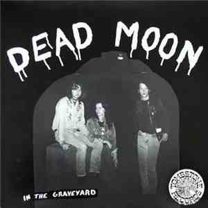 Dead Moon - In The Graveyard mp3 album