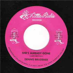 Dennis Bruderer - She's Already Gone / World Called Yesterday mp3 album