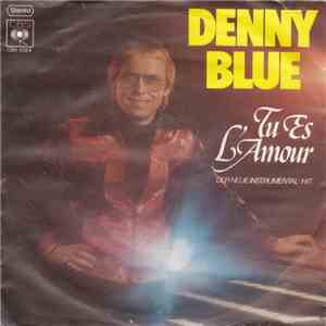 Denny Blue - Tu Es L'Amour mp3 album