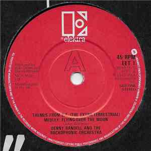 Denny Randell And The Rockophonic Orchestra - Themes From E.T. (The Extra-Terrestrial) mp3 album
