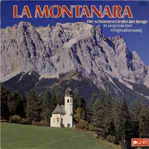Der Chor Vom Bernardino - La Montanara (Die Schönsten Lieder Der Berge) mp3 album