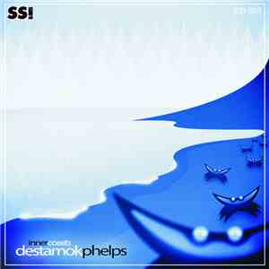 Destamok Phelps - Inner Coasts mp3 album