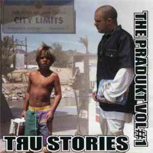 Diego Family INC. - The Pradukt Vol #1 Tru Stories mp3 album