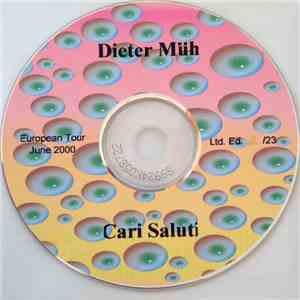 Dieter Müh - Cari Saluti mp3 album