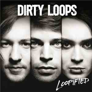 Dirty Loops - Loopified mp3 album