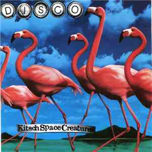 Disco  - KitschSpaceCreatures mp3 album