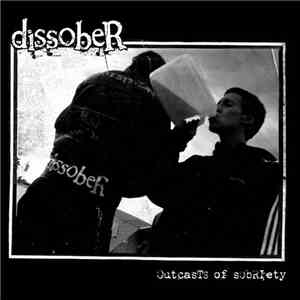 Dissober - Outcasts Of Sobriety mp3 album