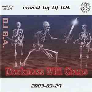 DJ B.A. - Darkness Will Come mp3 album