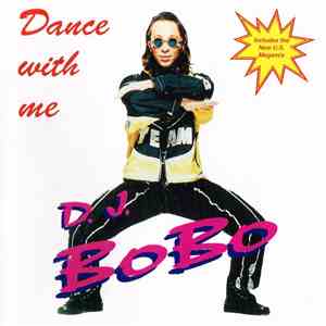D.J. BoBo - Dance With Me mp3 album
