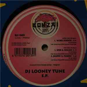 DJ Looney Tune - E.P. mp3 album