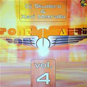 Dj Skudero & Xavi Metralla - Pont Aeri - Vol. 4 mp3 album