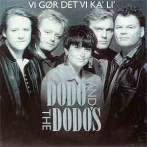 Dodo And The Dodo's - Vi Gør Det Vi Ka' Li' mp3 album