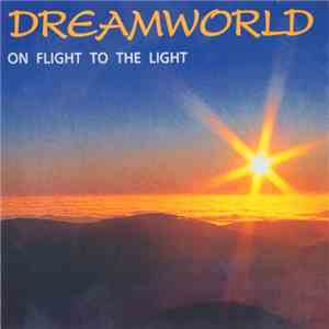 Dreamworld  - On Flight To The Light mp3 album