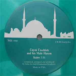 Üdytü Ützeltürk And His Male Harem - Kairo mp3 album