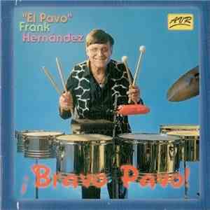 "El Pavo" Frank Hernández - Bravo Pavo mp3 album