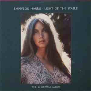 Emmylou Harris - Light Of The Stable mp3 album