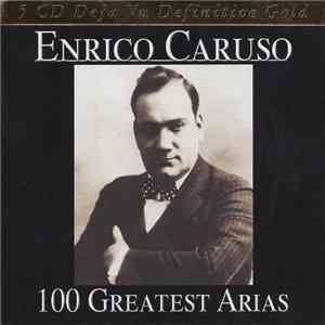 Enrico Caruso - 100 Greatest Arias mp3 album