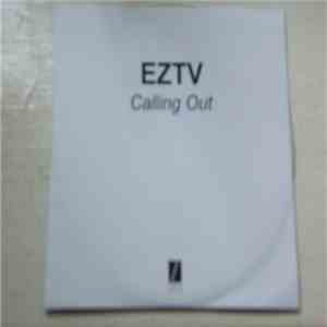 EZTV - Calling Out mp3 album