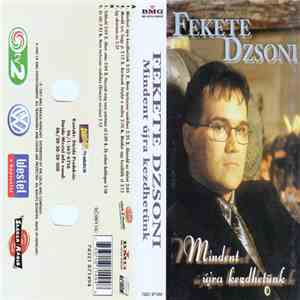 Fekete Dzsoni - Mindent Újra Kezdhetünk mp3 album