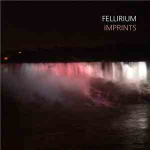 Fellirium - Imprints mp3 album