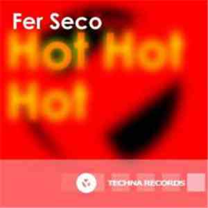 Fer Seco - Hot EP mp3 album