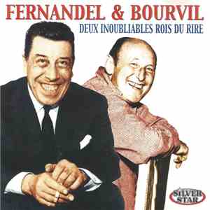 Fernandel & Bourvil - Deux Inoubliables Rois Du Rire mp3 album