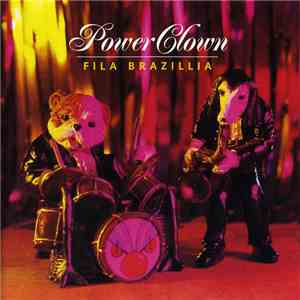 Fila Brazillia - Power Clown mp3 album
