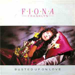 Fiona Franklyn - Busted Up On Love mp3 album