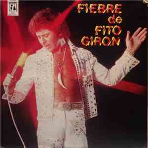 Fito Giron - Fiebre De Fito Giron mp3 album