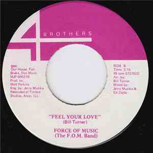 Force Of Music (The F.O.M.Band) - Trying To Trap Your Heart / Feel Your Love mp3 album