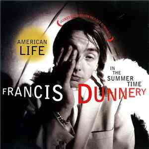 Francis Dunnery - American Life In The Summertime mp3 album
