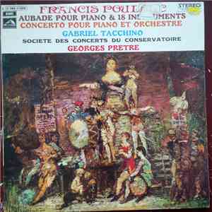 Francis Poulenc, Gabriel Tacchino, Georges Prêtre - Aubade - Concerto Pour Piano mp3 album