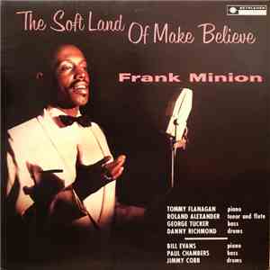 Frank Minion - The Soft Land Of Make Believe mp3 album