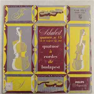 Franz Schubert, Quatuor À Cordes De Budapest - Quatuor No. 15 En Ut Majeur, Op. 161 mp3 album
