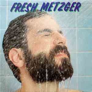 Fresh Metzger - Fresh Metzger mp3 album